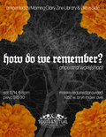 How Do We Remember? (Ancestral Workshop)